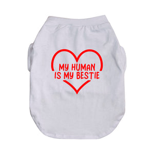 Camiseta blanca "My human is my bestie"